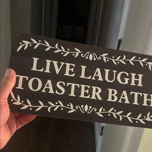 Live Laugh Toaster Bath Sign